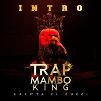 Intro Trap Mambo King