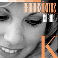 Grandes Éxitos: Karina