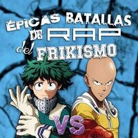 Saitama vs Izuku Midoriya. Épicas Batallas De Rap Del Frikismo T2