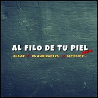 Al Filo de Tu Piel (Remix)
