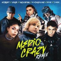Medio Crazy (Remix)