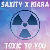 Toxic To You