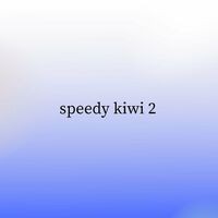 Speedy Kiwi 2
