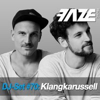 Faze DJ Set #70: Klangkarussell