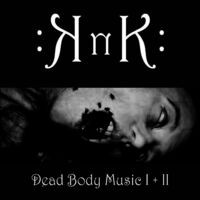 Dead Body Music I+II (Remastered)