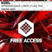 Approved Bass / Drop It Like This