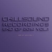 ChillSound Recordings - End Of 2014 Vol.1