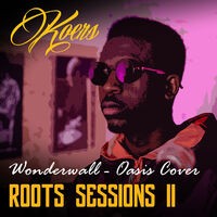 Wonderwall (Roots Sessions)