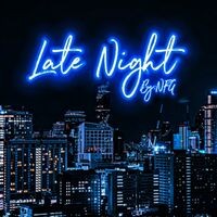 Late Night (feat. NFGBlackSpade)