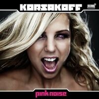 Korsakoff Pres. Pink Noise