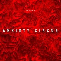 Anxiety Circus