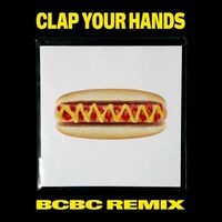 Clap Your Hands (BCBC Remix)