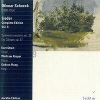 Othmar Schoeck: Lieder - Complete Edition, Vol. 9