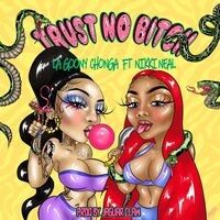 Trust No Bitch (feat. Nikki Neal)