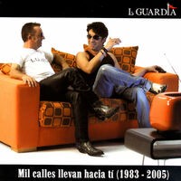 Mil Calles Llevan Hacia Tí (1983-2005)