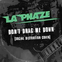 Don't Drag Me Down (Social Distortion Cover)