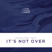 It's Not Over (feat. Maye)