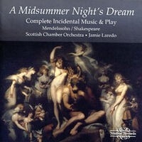 Mendelssohn: A Midsummer Night's Dream - Complete Incidental Music & Play