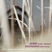 Dvořák: Dumky & Zypressen - Shostakovich: Piano Trio No. 1