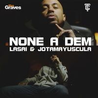 None a Dem (feat. Jotamayuscula)