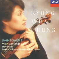 Saint-Saëns: Violin Concertos Nos.1 & 3; Havanaise; Introduction & Rondo capriccioso