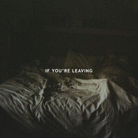 If You're Leaving