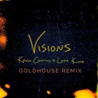 Visions (Goldhouse Remix)