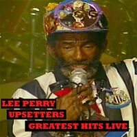 Upsetters Greatest Hits Live