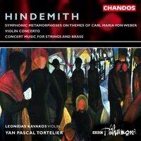 Hindemith: Violin Concerto, Concert Music for Strings and Brass & Symphonic Metamorphoses on Themes by Carl Maria von Weber