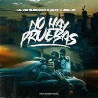 No Hay Pruebas (feat. Ak27 & joel RD)