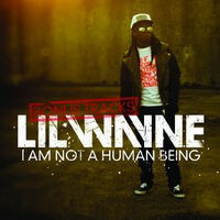 I Am Not A Human Being (Bonus Tracks)