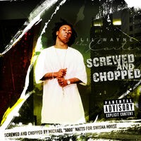 Tha Carter Screwed And Chopped