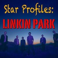 Star Profile: Linkin Park