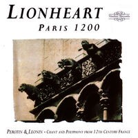 Paris 1200 - Chant And Polyphony From 12th Century France