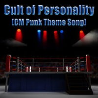 Cult of Personality (CM Punk Theme Song) - Single