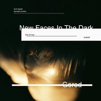 Gored / New Faces in the Dark
