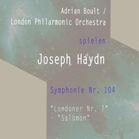 Adrian Boult / London Philarmonic Orchestra spielen: Joseph Haydn: Symphonie Nr. 104 - 