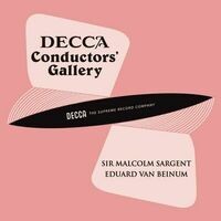 Conductor's Gallery, Vol. 15: Sir Malcolm Sargent, Eduard van Beinum