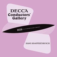 Conductor's Gallery, Vol. 17: Hans Knappertsbusch