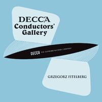 Conductor's Gallery, Vol. 8: Grzegorz Fitelberg