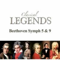 Classical Legends - Beethoven Symphony No. 5 & 9
