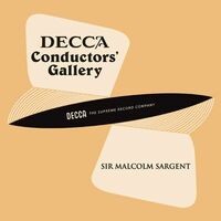 Conductor's Gallery, Vol. 14: Sir Malcolm Sargent