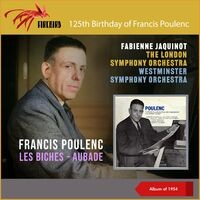 Francis Poulenc: Les Biches - Aubade (125th Birthday) (Album of 1954)