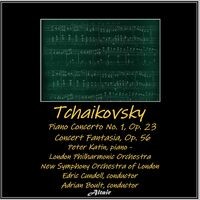 Tchaikovsky: Piano Concerto NO. 1, OP. 23 - Concert Fantasia, OP. 56