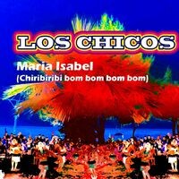 Los Chicos - Maria Isabel (MP3 EP)