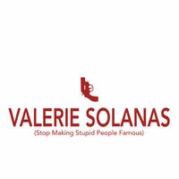Valerie Solanas (Stop Making Stupid People Famous)