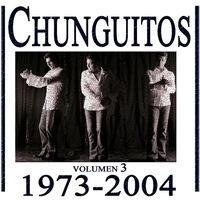Chunguitos (1973-2004), Vol 3