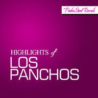 Highlights Of Los Panchos