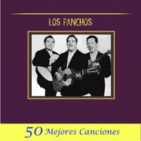 Los Panchos - 50 Mejores Canciones