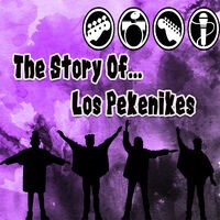 The Story Of... Los Pekenikes